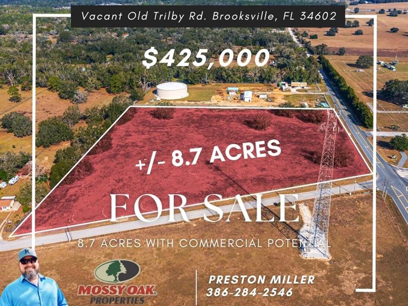 Potential Commercial 8.7 AC Brooksv : Brooksville : Hernando County : Florida